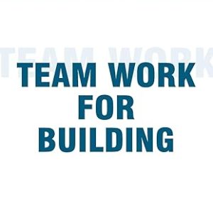teamwork for building: a collabrative guide