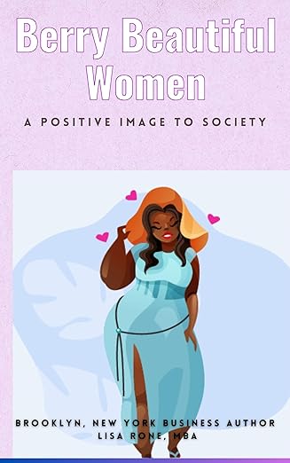 berry beautiful women : a positive image to society