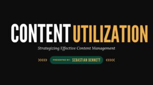 Content Utilization
